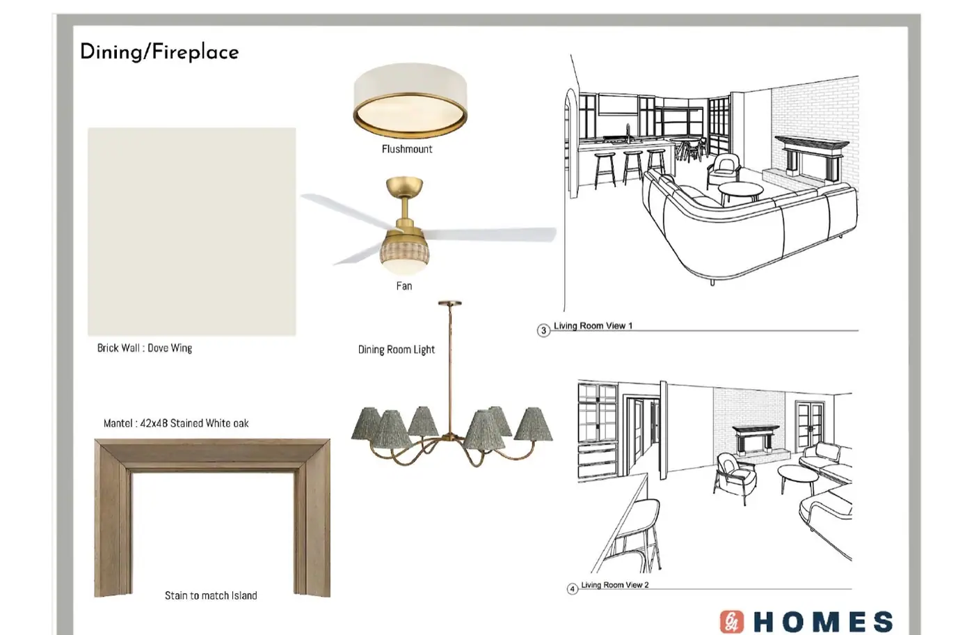 A 6th Ave Homes design board for a dining room and fireplace wall: a paint swatch for the brick, a stained white oak mantel, a flush-mount light, a ceiling fan and a brass chandelier with green shades, beside two 3D line views of the living room